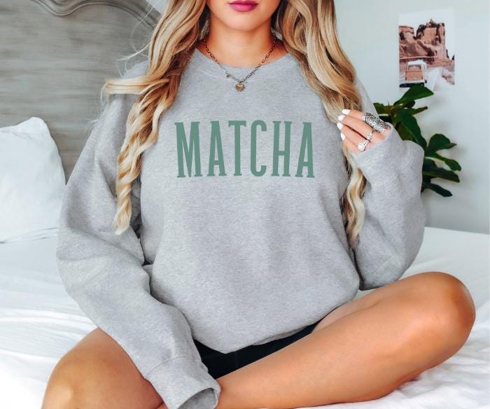 Matcha sweatshirt for matcha lovers. Perfect gift for friends, college students, or any tea enthusiast. Comfortable, stylish, and made from high-quality fabric. Ideal for casual wear or cozy days at home. Available in various sizes.