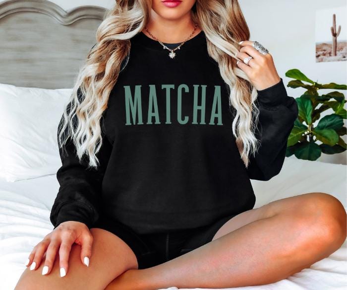 Matcha sweatshirt for matcha lovers. Perfect gift for friends, college students, or any tea enthusiast. Comfortable, stylish, and made from high-quality fabric. Ideal for casual wear or cozy days at home. Available in various sizes.