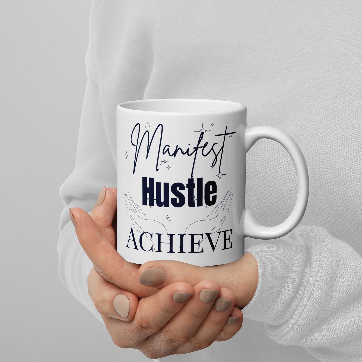 Motivational Coffee Mug | Manifest Hustle Achieve Mug | Inspirational Mug | Positive Affirmation Mug | Goal-Getters Gift | Motivational Gift | Success Mug | Productivity Mug Manifestation Mug Empowerment Mug Positive Quote Mug Daily Inspiration Gift