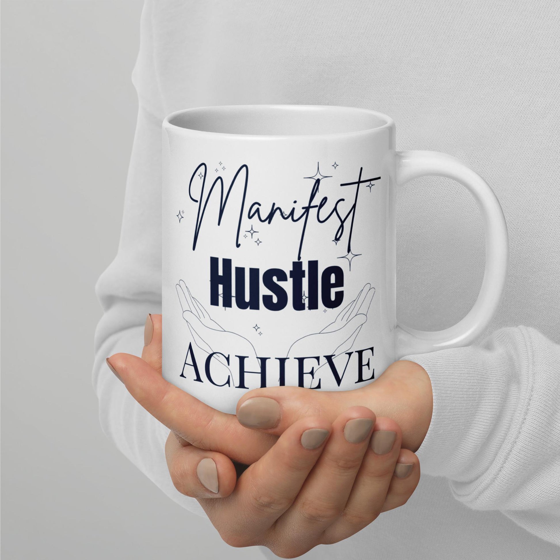 Motivational Coffee Mug | Manifest Hustle Achieve Mug | Inspirational Mug | Positive Affirmation Mug | Goal-Getters Gift | Motivational Gift | Success Mug | Productivity Mug Manifestation Mug Empowerment Mug Positive Quote Mug Daily Inspiration Gift